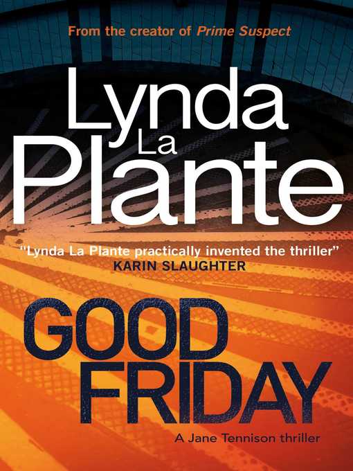 Title details for Good Friday by Lynda La Plante - Available